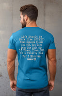 Life Should be More Like Hockey T-Shirt