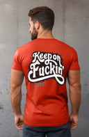 Keep on Fuckin' T-shirt