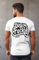 Keep on Fuckin' T-shirt