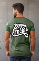 Keep on Fuckin' T-shirt
