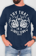 Try That In A Small Town/ Snake Longsleeve