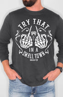 Try That In A Small Town/ Snake Longsleeve