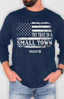 Try That In A Small Town/ Flag Longsleeve