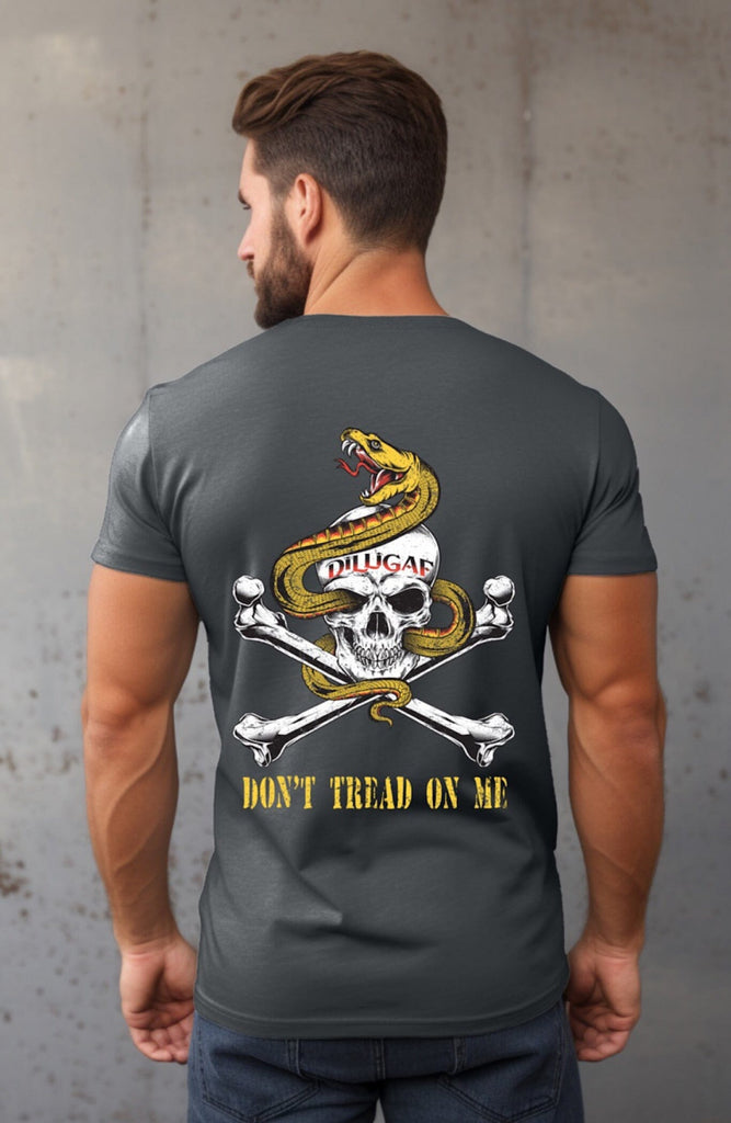 Don't Tread on Me Dilligaf T-Shirt – Dilligaf by Bohica Bill