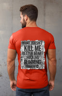 What Doesn't Kill Me Tee