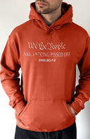 We the people are pissed Pullover Hoodie