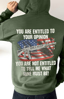 You are entitled to your opinion Pullover Hoodie