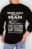 Never mess with man Longsleeve