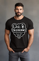Dick's Taxidermy T-Shirt