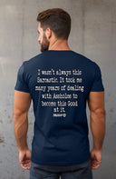 Haven't always been this Sarcastic T-Shirt