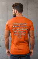 Haven't always been this Sarcastic T-Shirt