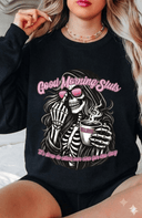 Good Morning Sluts Pullover Sweatshirt