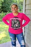 The Gia Pink Fitted Long Sleeve Tee/ Good AM Sluts