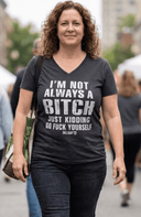 I'm Not a Bitch, go F*ck Yourself
