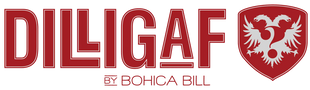 Dilligaf by Bohica Bill